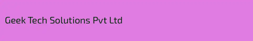 Geek Tech Solutions Pvt Ltd